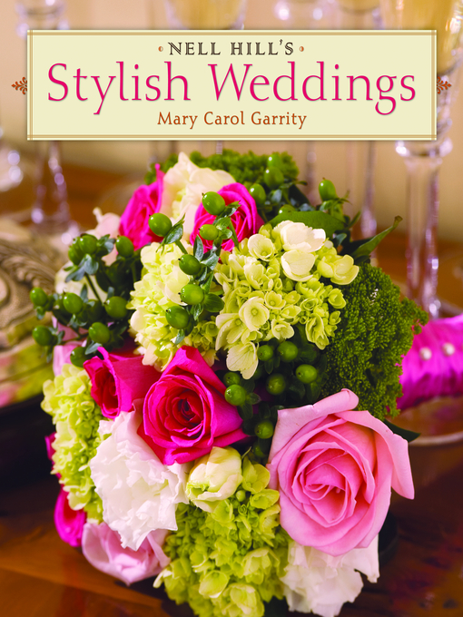 Title details for Nell Hill's Stylish Weddings by Mary Carol Garrity - Available